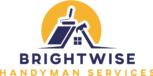 Logo for Brightwise Handyman Services featuring a stylized house with a chimney and a wrench, set against a yellow circle, with the company name written below in bold, uppercase letters.